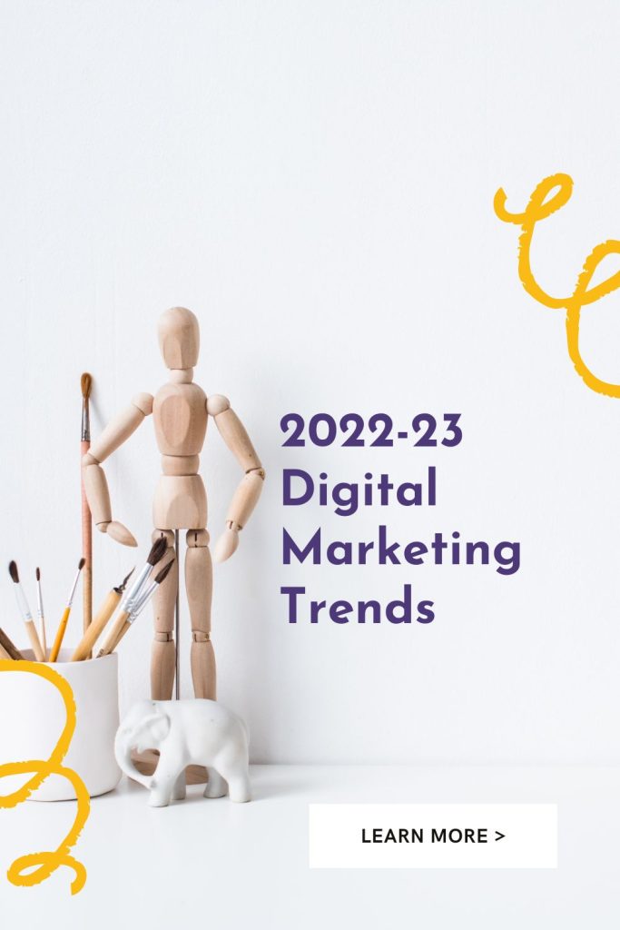 2022-23 Digital Marketing Trends